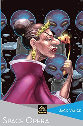 Space Opera (Het Verzameld Werk van Jack Vance, Band 32)
