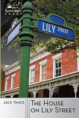 The House on Lily Street von Spatterlight Press