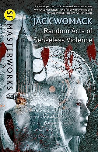 Random Acts of Senseless Violence (S.F. Masterworks) von Gateway