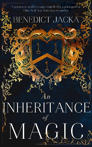 An Inheritance of Magic: Book 1 in a new dark fantasy series by the author of the million-copy-selling Alex Verus novels (The Inheritance of Magic Series) von Orbit