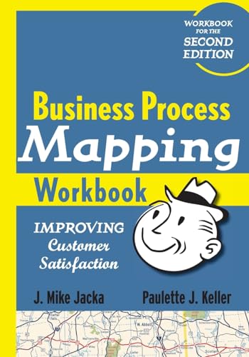 Business Process Mapping Workbook: Improving Customer Satisfaction von Wiley