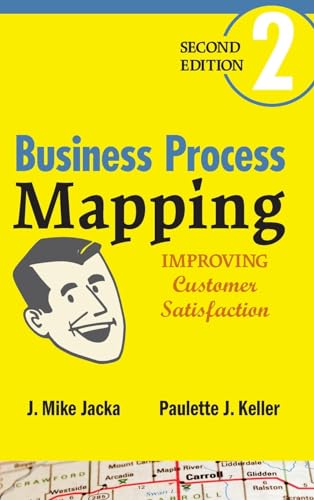 Business Process Mapping: Improving Customer Satisfaction von Wiley