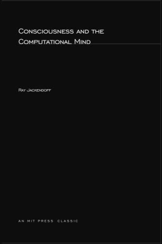 Consciousness and the Computational Mind (Explorations in Cognitive Science, Band 3)