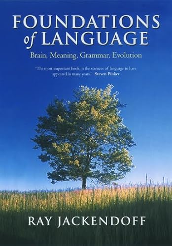 Foundations of Language: Brain, Meaning, Grammar, Evolution