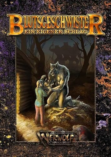 Werwolf: Blutsgeschwister: Ein eigener Schlag (W20) (Werwolf – Die Apokalypse: W20 Jubiläumsausgabe) von Das Schwarze Auge