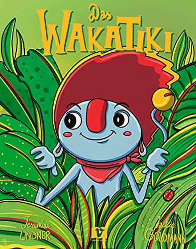 Das Wakatiki: Bilderbuch