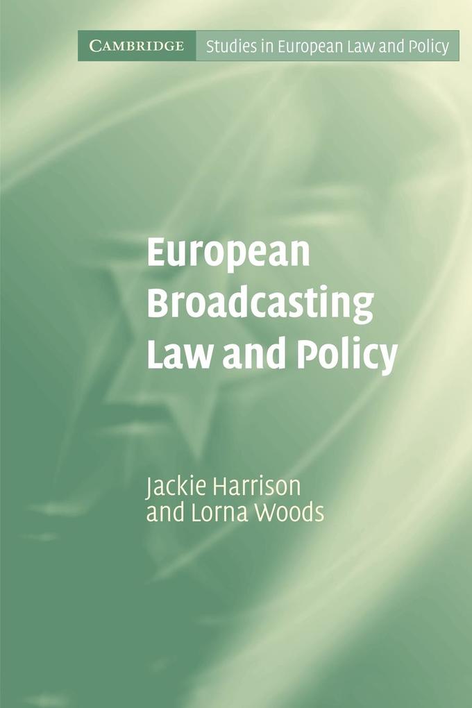 European Broadcasting Law and Policy von Cambridge University Press