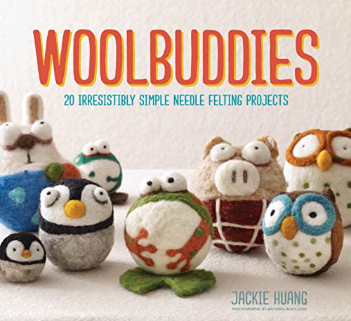 Woolbuddies: 20 Irresistibly Simple Needle Felting Projects von Chronicle Books