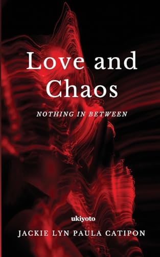 Love and Chaos von Ukiyoto Publishing