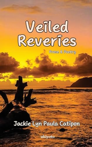 Veiled Reveries von Ukiyoto Publishing
