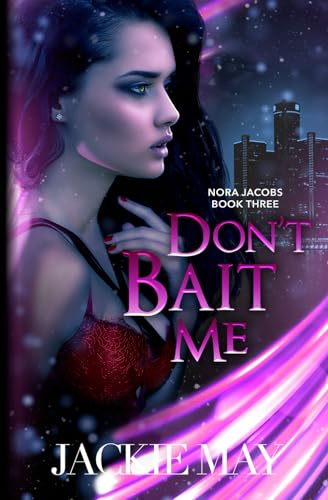 Don't Bait Me (Nora Jacobs, Band 3)