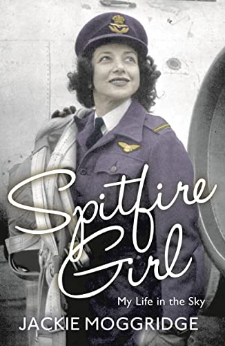 Spitfire Girl: My Life in the Sky von Head of Zeus