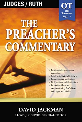 Preacher's Commentary - Vol. 07: Judges & Ruth: Old Testament (The Preacher's Commentary, Band 7)