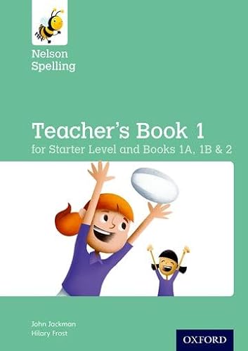 Nelson Spelling Teacher's Book (Reception-Year 2/P1-P3)