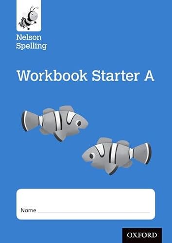 Nelson Spelling Workbook Starter A Reception/P1 (Blue Level) x10