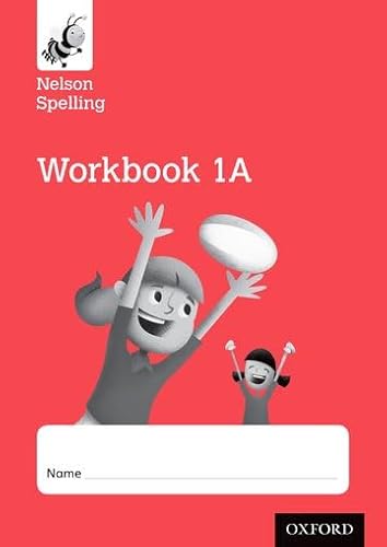 Nelson Spelling Workbook 1A Year 1/P2 (Red Level) x10 von OUP Oxford