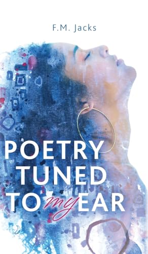 Poetry Tuned to My Ear von Palmetto Publishing