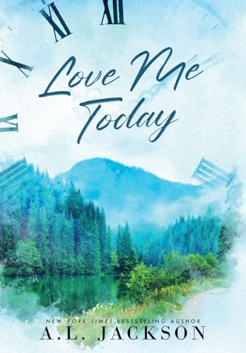 Love Me Today (Hardcover) (Time River, Band 1)