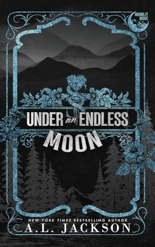 Under an Endless Moon (Hardcover) (Moonlit Ridge, Band 2) von A.L. Jackson Books, Inc.