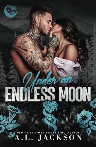 Under an Endless Moon (Moonlit Ridge, Band 2) von A.L. Jackson Books Inc.