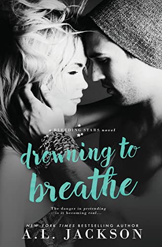 Drowning to Breathe (Bleeding Stars, Band 2)