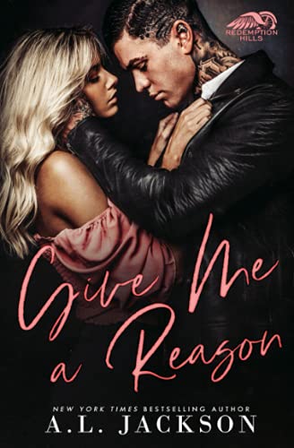 Give Me a Reason: A Single Dad, Enemies-to-Lovers Romance (Redemption Hills, Band 1) Give Me a Reason: A Single Dad, Enemies-to-Lovers Romance (Redemption Hills, Band 1)