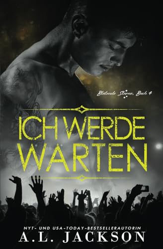 Ich Werde Warten (Blutende Sterne, Band 4)