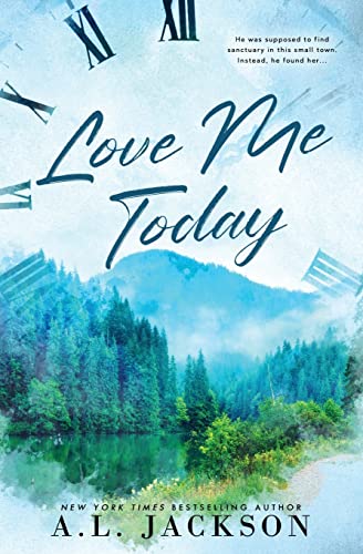 Love Me Today: Alternate Cover (Time River, Band 1)