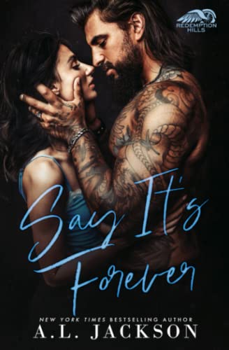 Say It's Forever (Redemption Hills, Band 2) Say It's Forever (Redemption Hills, Band 2)