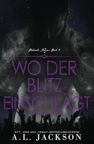 Wo der Blitz einschlägt (Blutende Sterne, Band 3)