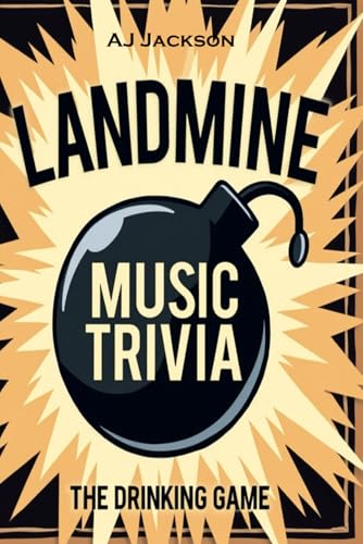 Landmine Music Trivia: The Drinking Game von Independently published