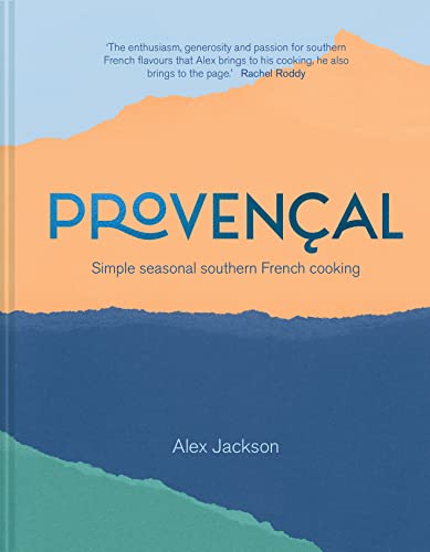 Provencal: Simple Seasonal Southern French Cooking von Pavilion