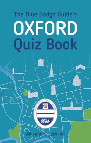 The Blue Badge Guide's Oxford Quiz Book von History Press