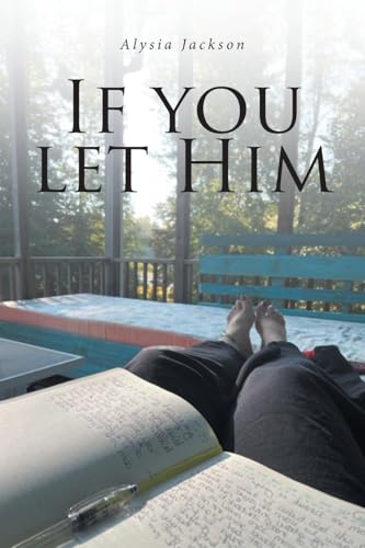 If You Let Him von Fulton Books
