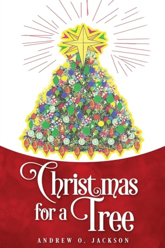 Christmas for a Tree von Xulon Press