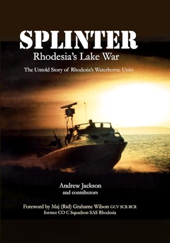 Splinter: Rhodesia's Lake War von Lulu.com
