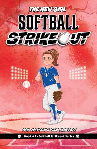 Softball Strikeout: The New Girl von Indie Publishing Group Inc