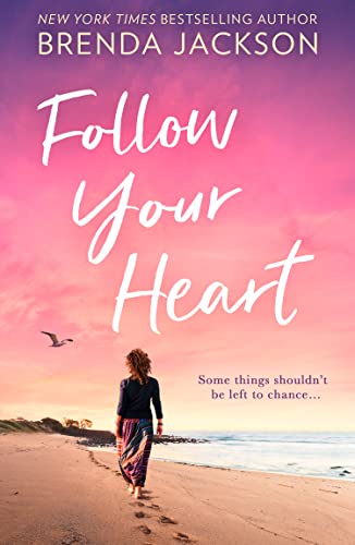 Follow Your Heart: The new opposites attract romance from the New York Times best-selling author (Catalina Cove) von Mills & Boon