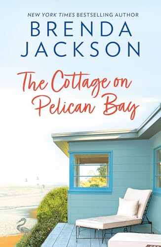 The Cottage On Pelican Bay: A must-read for fans of small-town, no-strings and second chance romance in 2024 (Catalina Cove)