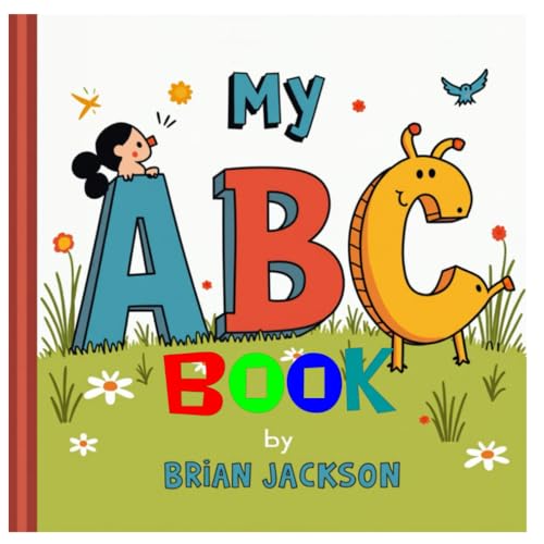 My ABC Book: Children's Picture Book / Ages 3-5 My ABC Book: Children's Picture Book / Ages 3-5 von Independently published