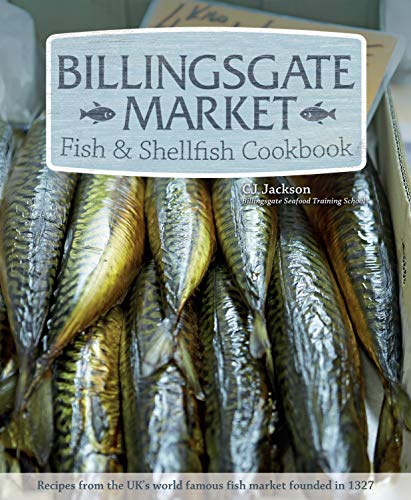 Billingsgate Market Fish & Shellfish Cookbook: Recipes from the UK's World Famous Fish Market Founded in 1327 Billingsgate Market Fish & Shellfish Cookbook: Recipes from the UK's World Famous Fish Market Founded in 1327 von Fox Chapel Publishing