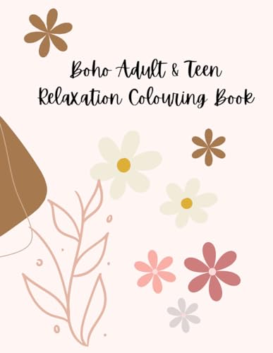 Boho Colouring Book for Adult & Teen Relaxation: 30 Stress Relief, Minimalist Designs and Patterns.