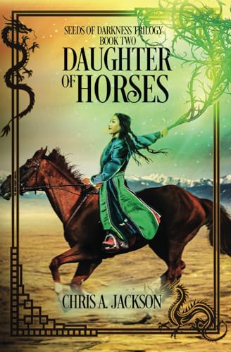 Daughter of Horses (Seeds of Darkness Trilogy, Band 2) von Jaxbooks