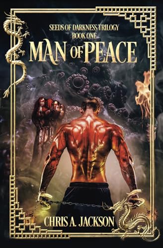 Man of Peace (Seeds of Darkness Trilogy, Band 1) von Jaxbooks
