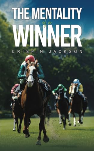 The Mentality of a Winner von Austin Macauley Publishers
