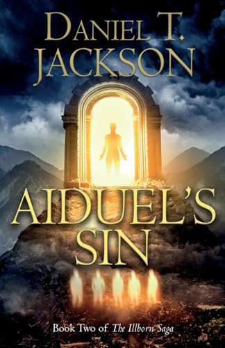Aiduel's Sin: Book Two of The Illborn Saga von Matador