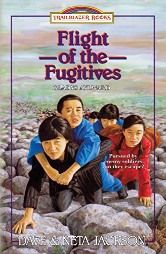 Flight of the Fugitives: Introducing Gladys Aylward (Trailblazer Books) von Castle Rock Creative, Incorporated