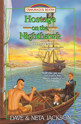 Hostage on the Nighthawk: Introducing William Penn (Trailblazer Books) von Castle Rock Creative, Incorporated