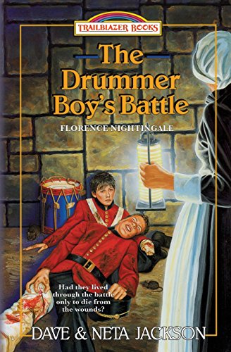The Drummer Boy's Battle: Introducing Florence Nightingale (Trailblazer Books)