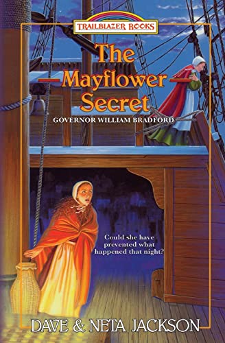 The Mayflower Secret: Introducing Governor William Bradford (Trailblazer Books)